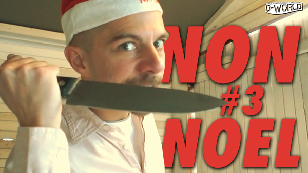 NON #3 : NOËL ... c'est un peu flippant !