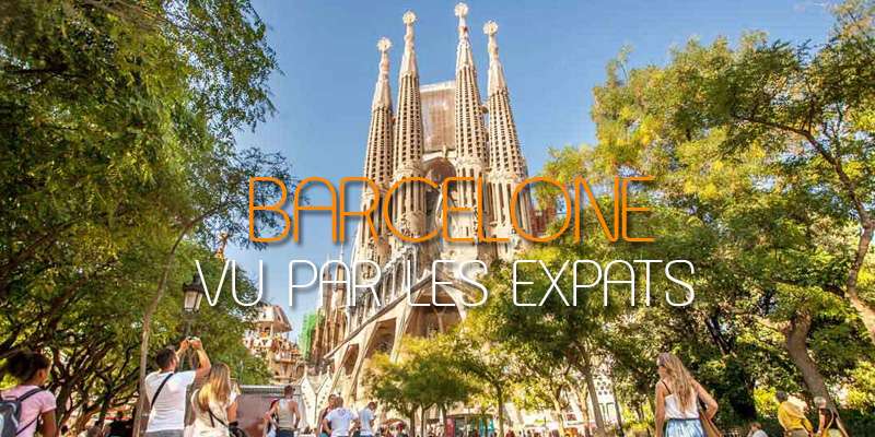 barcelone vu par ses expatriés